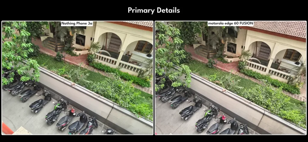 Motorola Edge 60 Fusion vs Nothing Phone 3a: Which Smartphone Should You Buy Under ₹25,000 in 2025? 20 Motorola Edge 60 Fusion vs Nothing Phone 3a Camera Test